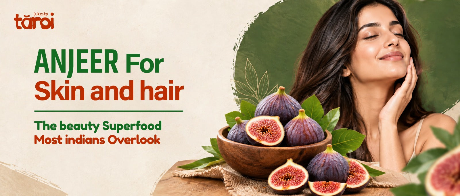Anjeer for Skin and Hair: The Beauty Superfood Most Indians Overlook