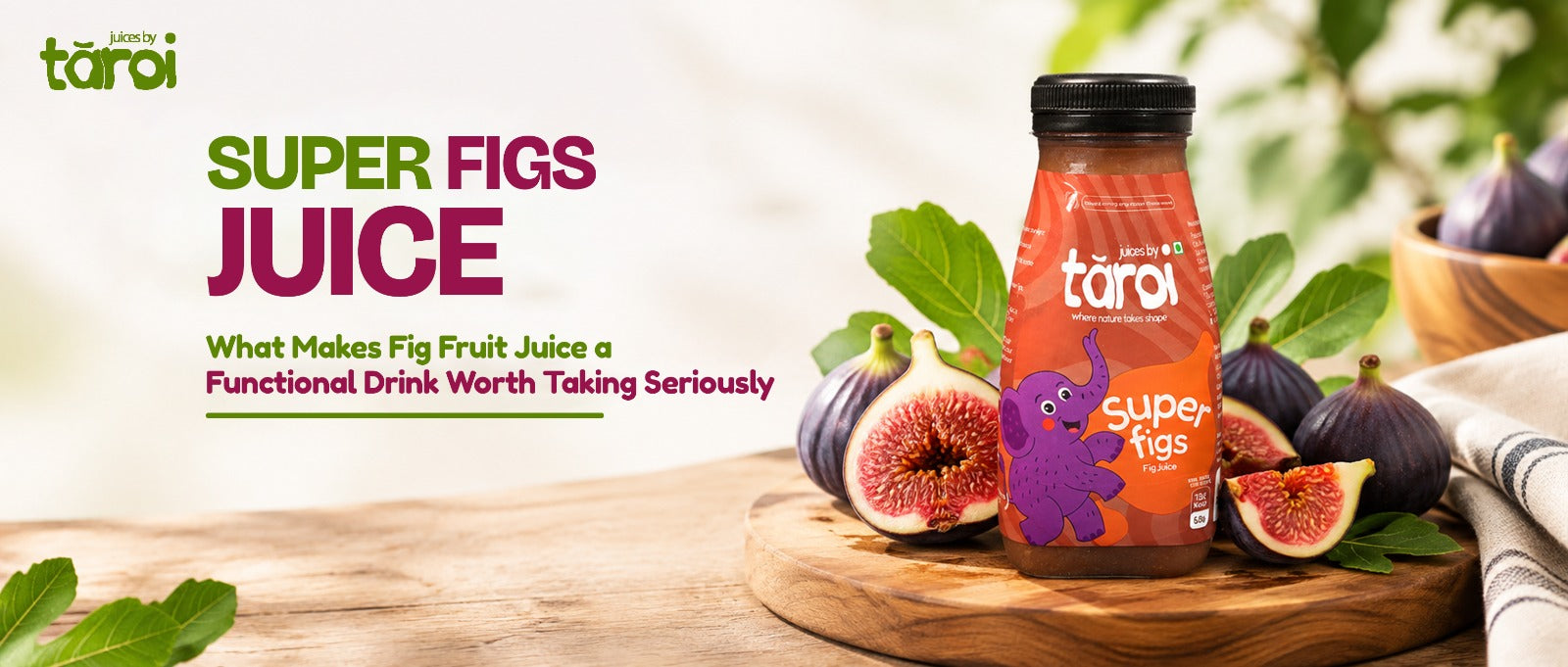 Super Fig Juice: What Makes Fig Fruit Juice a Functional Drink Worth Taking Seriously